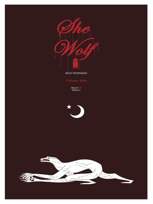 Title details for She Wolf (2016), Volume 1 by Rich Tommaso - Available